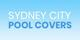 Sydney City Pool Covers