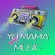 Yo Mama Music