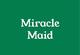 Miracle Maid
