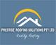 Prestige Roofing Solutions Pty Ltd