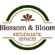 Blossom & Bloom - Horticultural Services