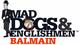 Mad Dogs & Englishmen Balmain