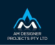 Am Designer Projects Pty Ltd