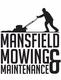 "Mansfield Mowing & Maintenance"