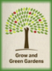 Grow and Green Gardens Pty Ltd