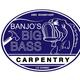 Banjo's Big Bass Carpentry 