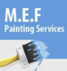 M E F Painting Services