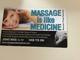 Massage Is Like Medicine